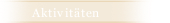 Aktivit&auml;ten